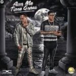 Dubons Ft. Carlitos Rossy - Aun Me Tiene Ganas MP3