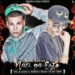 Gardo Ft. Lyan - Naci Pa Esto MP3