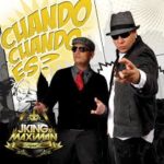 J King y Maximan - Cuando Cuando Es MP3